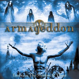 ARMAGEDDON / Embrace the Mystery & Three