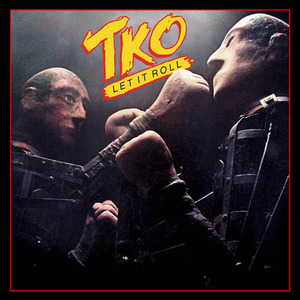 TKO / Let It Roll