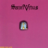 SAINT VITUS / Born too Late