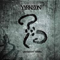 YYRKOON / Unhealthy Opera +1 (digi)