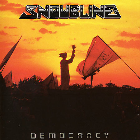 SNOWBLIND / Democracy