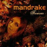 MANDRAKE / Forever 