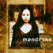 MANDRAKE / Calm the Seas