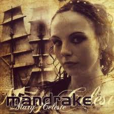 MANDRAKE / Mary Celeste