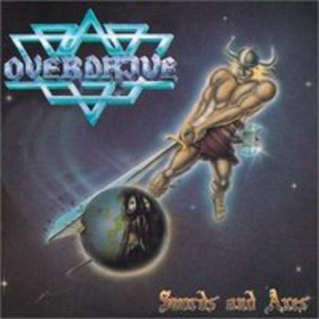 OVERDRIVE / Swords and Axes
