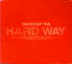 SHOW-YA / Hard Way ()
