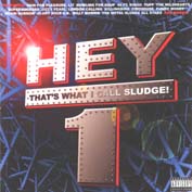 V.A / Hey ! That's What I call Sludge-1