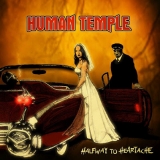 HUMAN TEMPLE / Halfway to Heartache ()