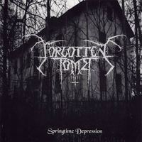 FORGOTTEN TOMB / Springtime Depression (digi)