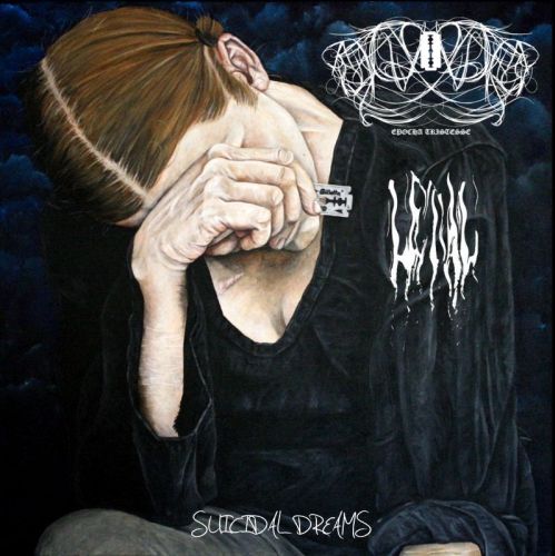 EPOCHA TRISTESSE/LETHAL / Suicidal Dreams (split)