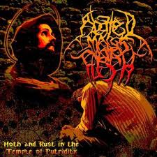 ABATED MASS OF FLESH / Moth And Rust In Temple Of Putridity