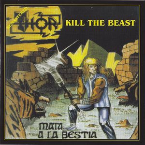 THOR / Mata La Bestia (Kill the Beast)