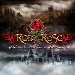 RED ROSE / Live The Life You've Imagined