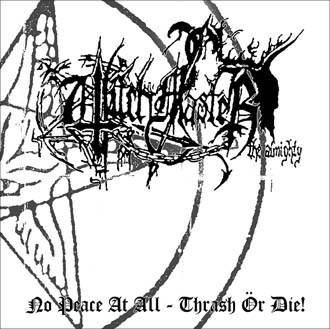 WITCHMASTER / No Peace At All - Thrash Ör Die!