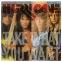 HURRICANE / Take What You Want