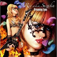 Rie a.k.a Suzaku / Dreaming Eyes  
