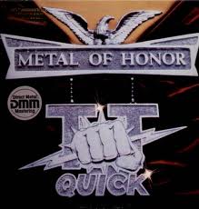 T.T.QUICK / Metal Of Honor