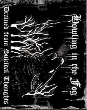 HOWLING IN THE FOG / Drained From Suicidal Thoughts (TAPE)