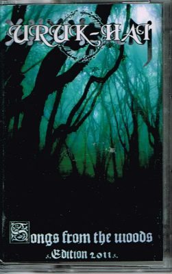 URUK-HAI / Songs From The Woods Edition2011 (TAPE)