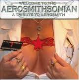 V.A. / Welcome To The Aerosmithsonian A Tribute To AEROSMITH ()