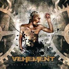 VEHEMENT / All That's Behind ()