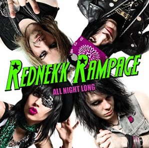 REDNEKK RAMPAGE / All Night Long 