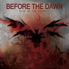 BEFORE THE DAWN / Rise Of The Phoenix (Slip)