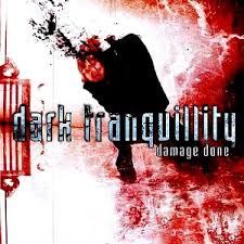 DARK TRANQUILLITY / Damage Done (slip)