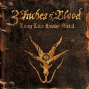 3 INCHES OF BLOOD / Long Live Heavy Metal (digi)