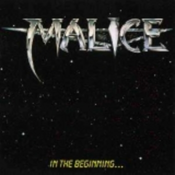 MALICE / In the Beginning..