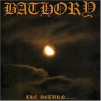 BATHORY / The Return