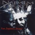 NAPALM DEATH / Fear Emptiness Despair