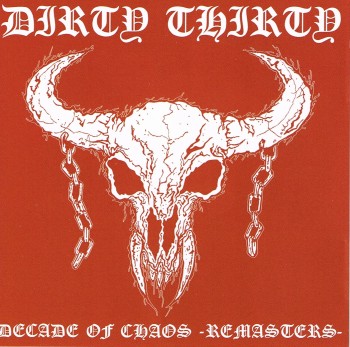 DIRTY THIRTY / Decade of Chaos -Remasters-