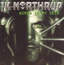 JK NORTHRUP / Wired in my Skin （中古）