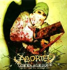 ABORTED / Goremageddon The saw and the carnage done (digi)