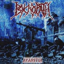 PSYCHOPATH / Avaritia