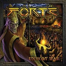 FORTE / Unholy War 