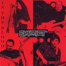 CHARIOT / In the Blood