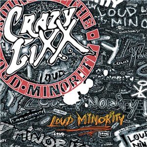 CRAZY LIXX / Loud Minority (国内盤）
