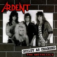 ARDENT / Guilty as Charged -The Metalogy