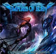 EMPIRES OF EDEN / Channelling the Infinite (国内盤)