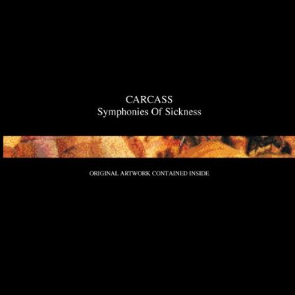 CARCASS / Symphonies of Sickness