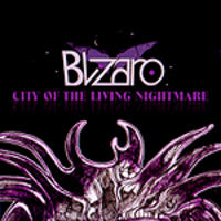 BLIZARO / City of the Living Nightmare