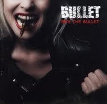 BULLET / Bite the Bullet