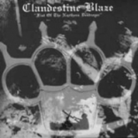CLANDESTINE BLAZE / Fist of the Northern Destroye