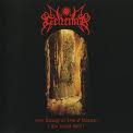 GEHENNA / Seen Through the Veils of Darkness