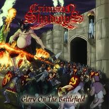CRIMSON SHADOWS / Glory on the Battlefield (国内盤)