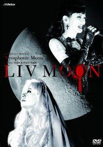 LIV MOON / Club Show 2012 Symphonic Moon (2DVD/)