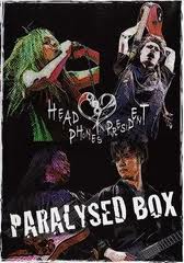 HEAD PHONES PRESIDENT / Paralysed Box (DVD/)