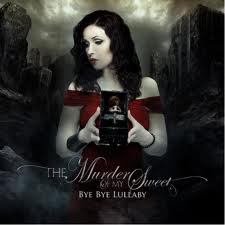 THE MURDER OF SWEET / Bye Bye Lullaby (digi)